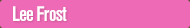Designer: lee-frost lee-frost