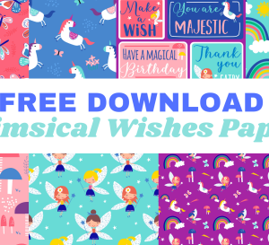 FREE Whimsical Wishes Papers