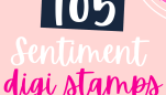 105 FREE Sentiment Digi Stamps