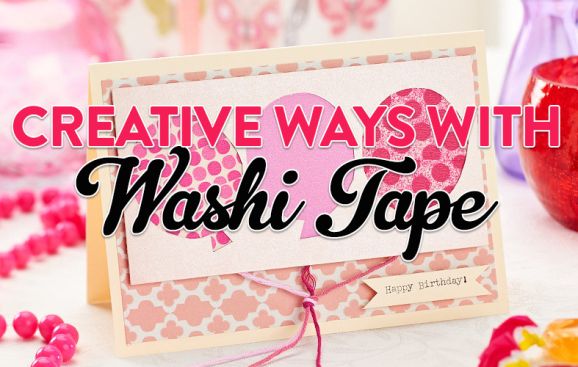 Creative Ways With Washi Tape