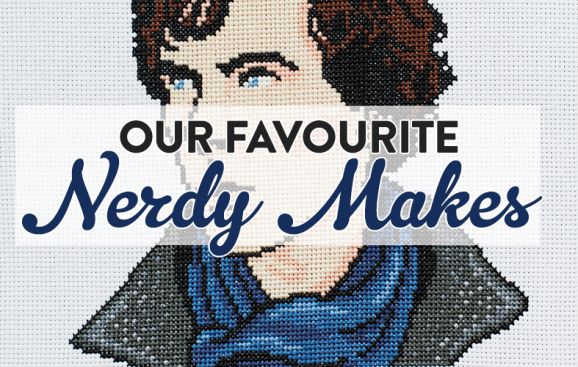 Our Favourite Nerdy Makes