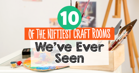 10 Of The Niftiest Craft Rooms We’ve Ever Seen