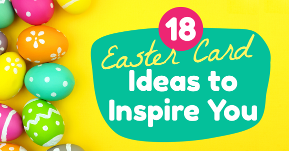 18 Easter Card Ideas to Inspire You