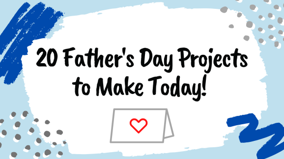 20 Handmade Father’s Day Gifts