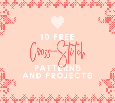 10 Free Cross-Stitch Patterns and Projects