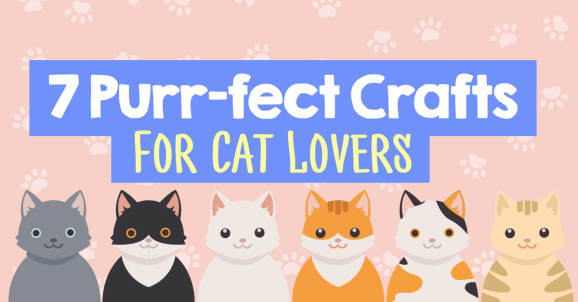 7 Purr-fect Crafts For Cat Lovers