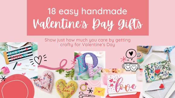 18 Easy Handmade Valentine’s Day Crafts to Show You Care