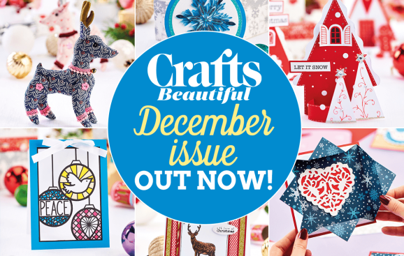 Crafts Beautiful December Issue Out Now!