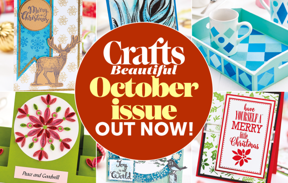 Crafts Beautiful October Issue Out Now!