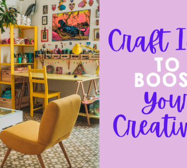 Craft Ideas to Boost Your Creativity