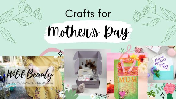 Crafts For Mother’s Day