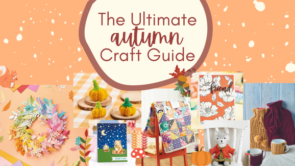 The Ultimate Autumn Craft Guide: 15 Handmade Ideas To Try