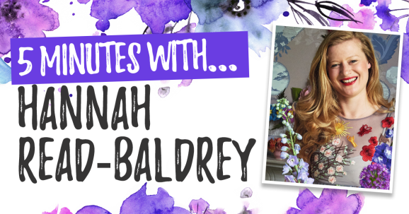 5 Minutes With… Hannah Read-Baldrey