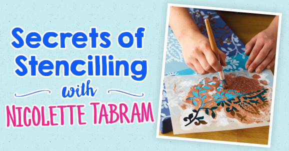 Secrets of Stencilling with Nicolette Tabram