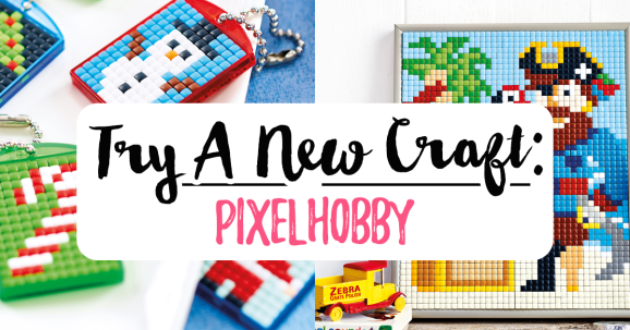 Try A New Craft: Pixelhobby