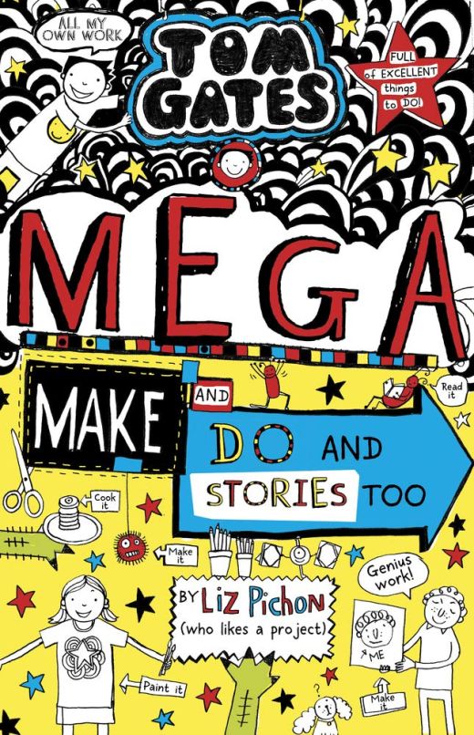 Tom Gates: Mega Make and Do - Free Projects!