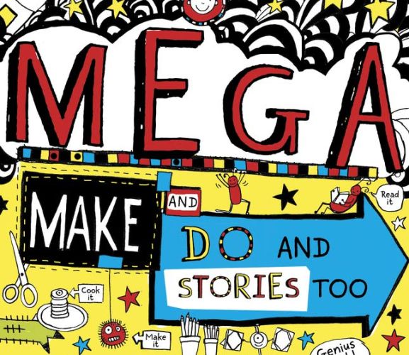 Tom Gates: Mega Make and Do - Free Projects!
