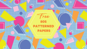 FREE 80s Patterned Papers