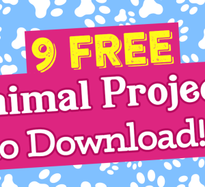 9 FREE Animal Projects to Download!