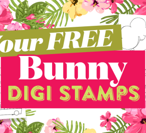 Your Two FREE Bunny Digi Stamps