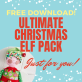 Your Ultimate Christmas Elf Pack