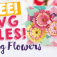 FREE SVG Files! Spring Flowers