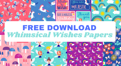 FREE Whimsical Wishes Papers FREE Whimsical Wishes Papers