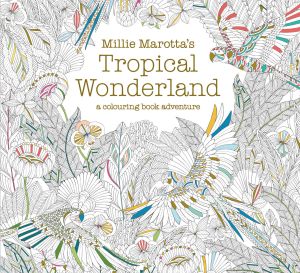 Millie Marotta Tropical Wonderland Colouring Designs