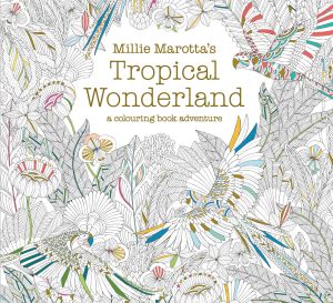 Millie Marotta Tropical Wonderland Colouring Designs