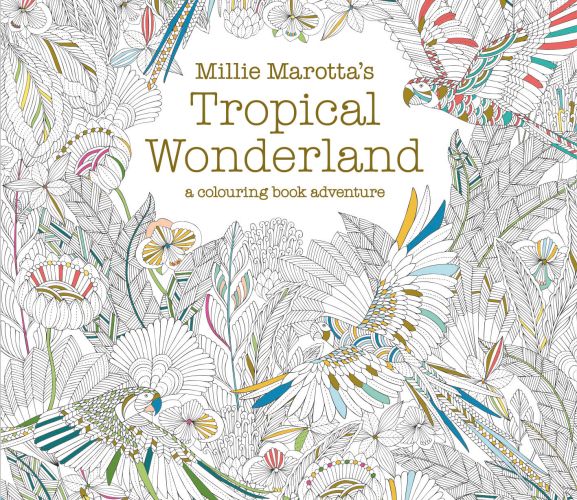 Millie Marotta Tropical Wonderland Colouring Designs