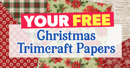 Your FREE Christmas Trimcraft Papers