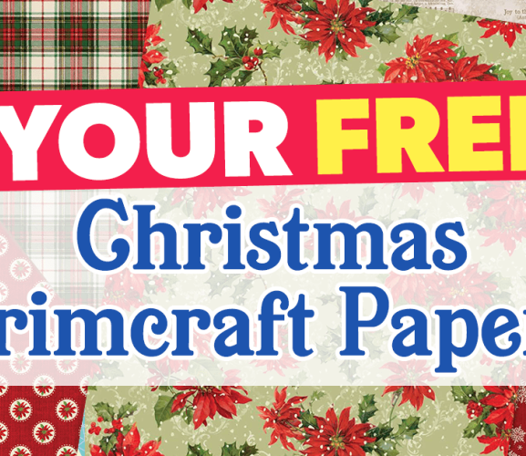 Your FREE Christmas Trimcraft Papers