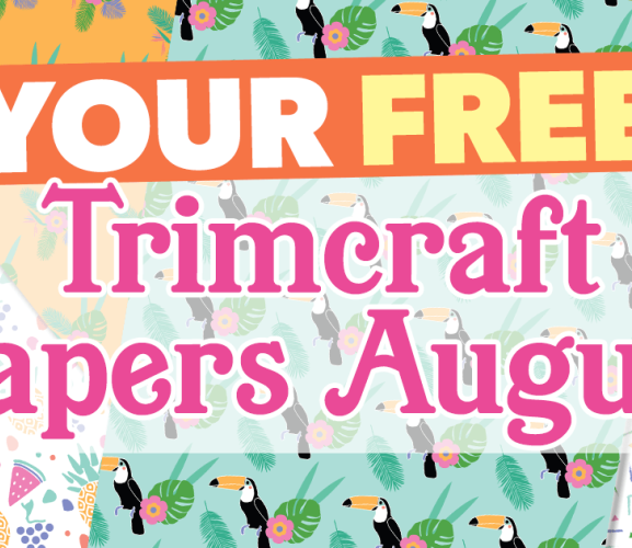 Your FREE August Trimcraft Papers