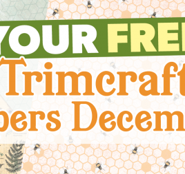 Your FREE December Trimcraft Papers Your FREE December Trimcraft Papers