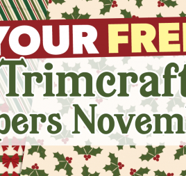 Your FREE November Trimcraft Papers Your FREE November Trimcraft Papers