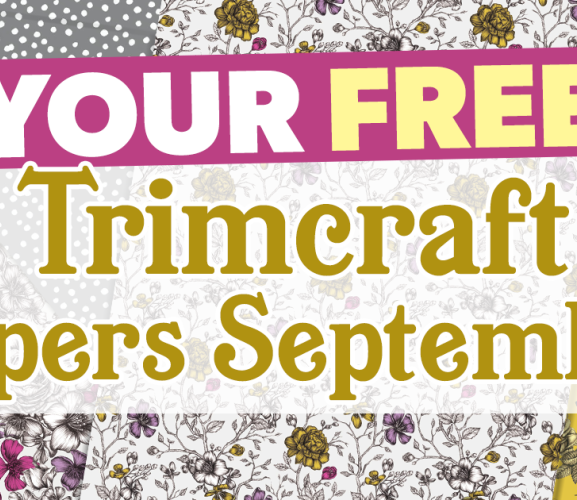Your FREE September Trimcraft Papers