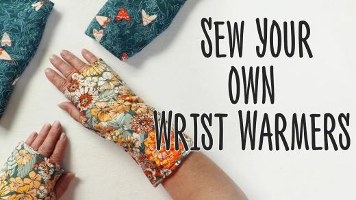 Sew Your Own Wrist Warmers
