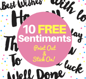10 FREE Printable Sentiments