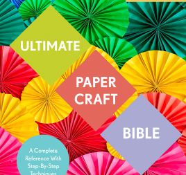 Win One of Five Copies Of Ultimate Paper Craft Bible Win One of Five Copies Of Ultimate Paper Craft Bible