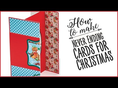How to make Never Ending Cards for Christmas
