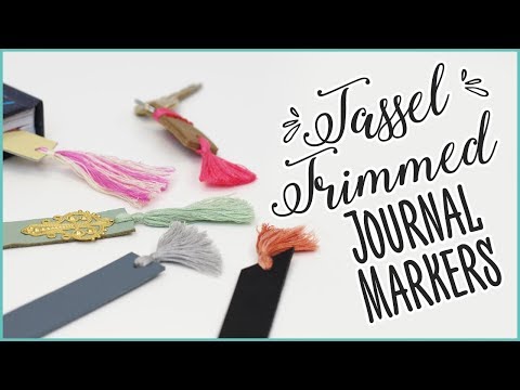 How To Make Tassel Trimmed Journal Markers