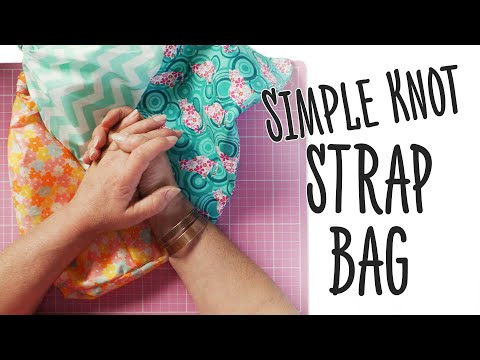 How To Sew A Simple Knot Strap Bag How To Sew A Simple Knot Strap Bag
