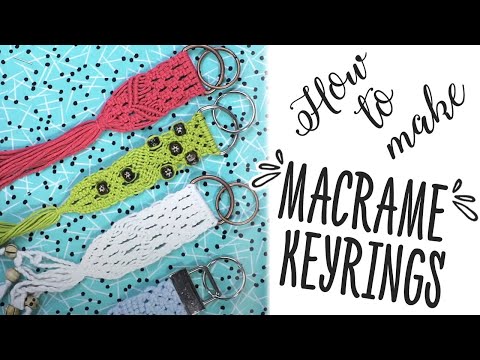 Easy To Make Macrame Keyrings