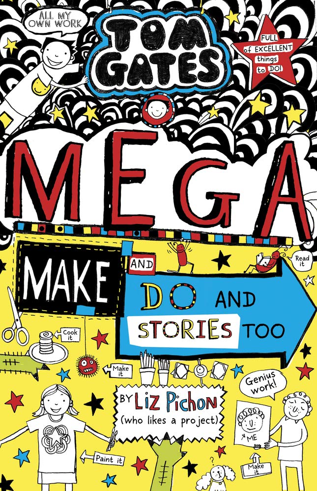 Tom Gates: Mega Make and Do - Free Projects!