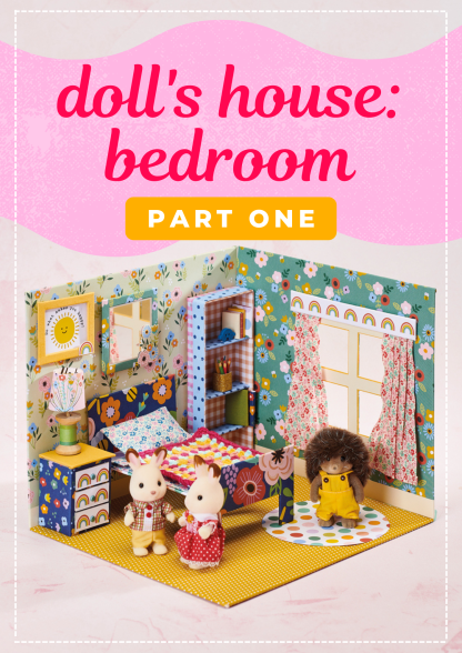 Doll’s House Bedroom: Part 1